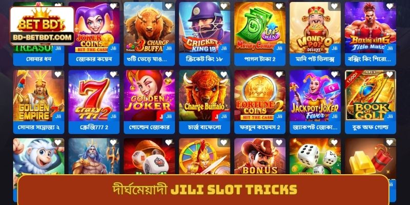 দীর্ঘমেয়াদী Jili slot tricks